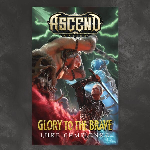 Ascend Online: Glory to the Brave (Book 3)